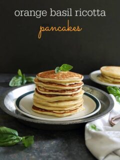 Orange basil ricotta pancakes text