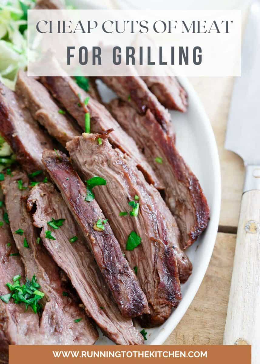 Cheap Cuts of Meat for Great Grilling Running to the Kitchen®