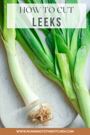 Cutting the root off a leek with text on the image that says "how to cut leeks".