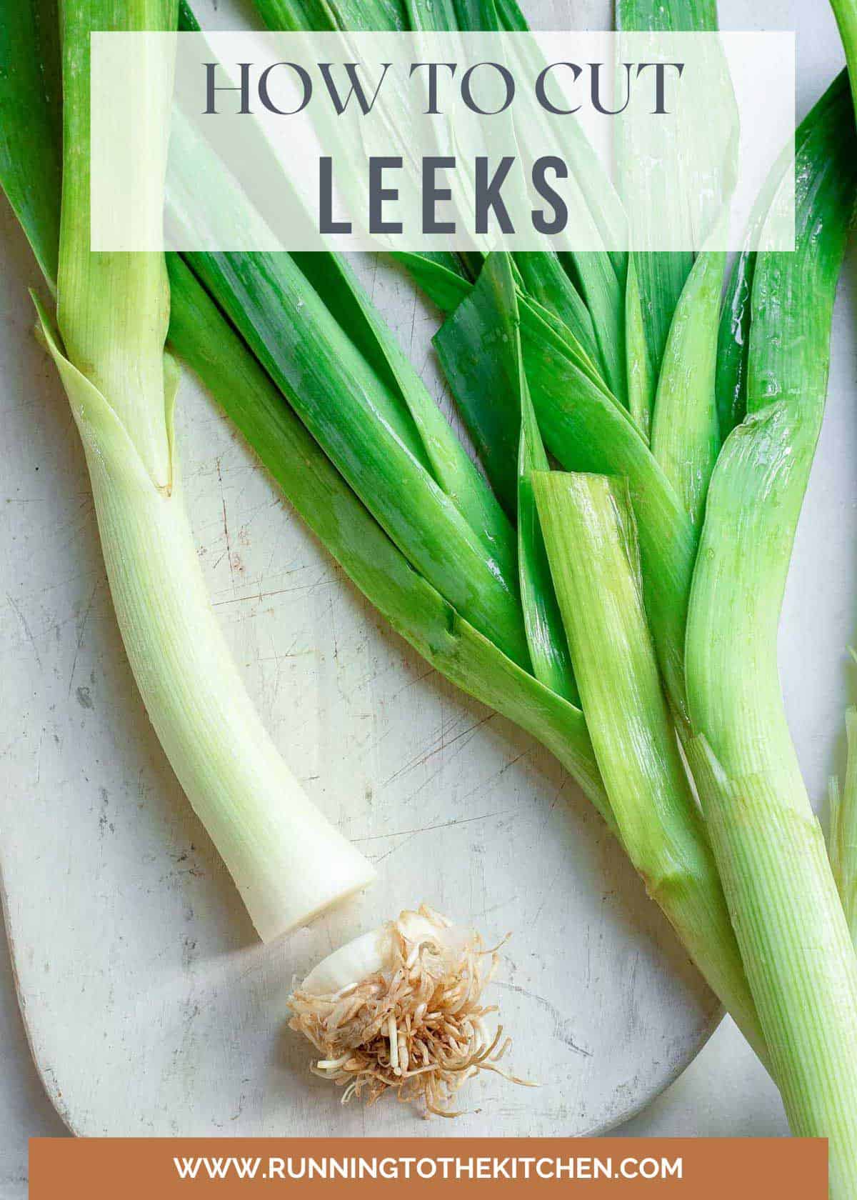 Cutting the root off a leek with text on the image that says "how to cut leeks".