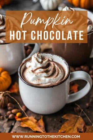 Mugs of pumpkin hot chocolate with the text pumpkin hot chocolate.