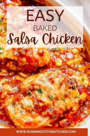 Easy baked salsa chicken in a white dish with the text easy baked salsa chicken.