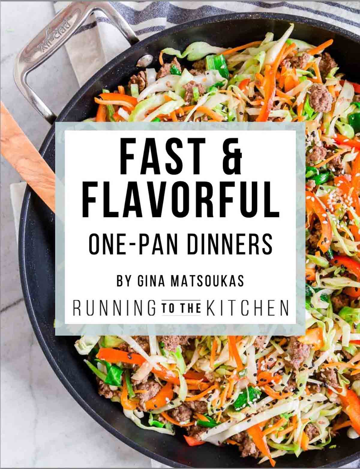 Cover of a cookbook titled "Fast & Flavorful One-Pan Dinners" by Gina Matsoukas. The background features a pan filled with wholesome, fresh recipes, showcasing a colorful mix of vegetables and meat.