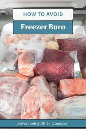 An open freezer filled with various types of frozen meats and foods wrapped in plastic. Text at the top reads, "How to avoid freezer burn," and at the bottom, "www.runningtothekitchen.com.