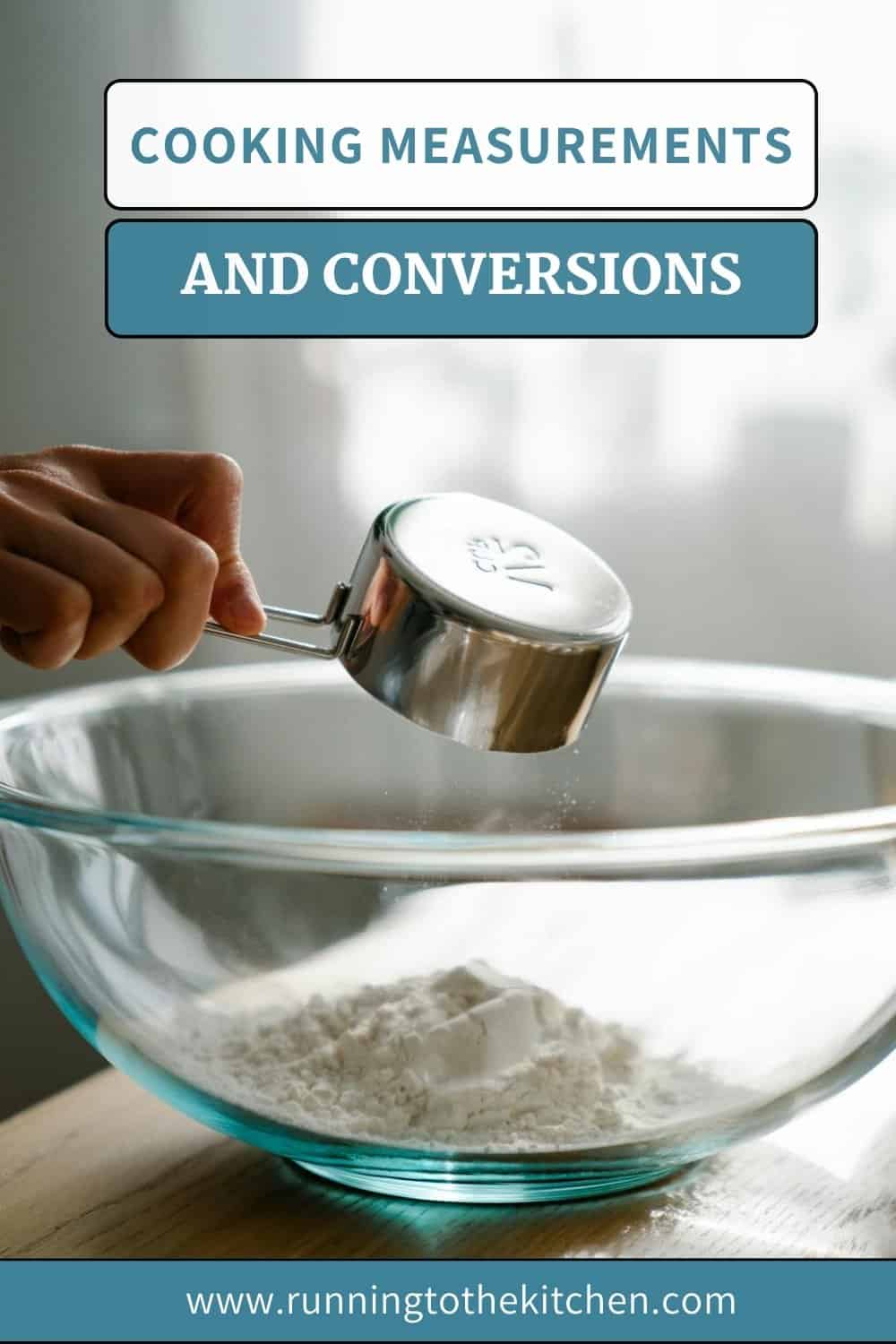 Common Cooking Measurements and Conversions - Running to the Kitchen®