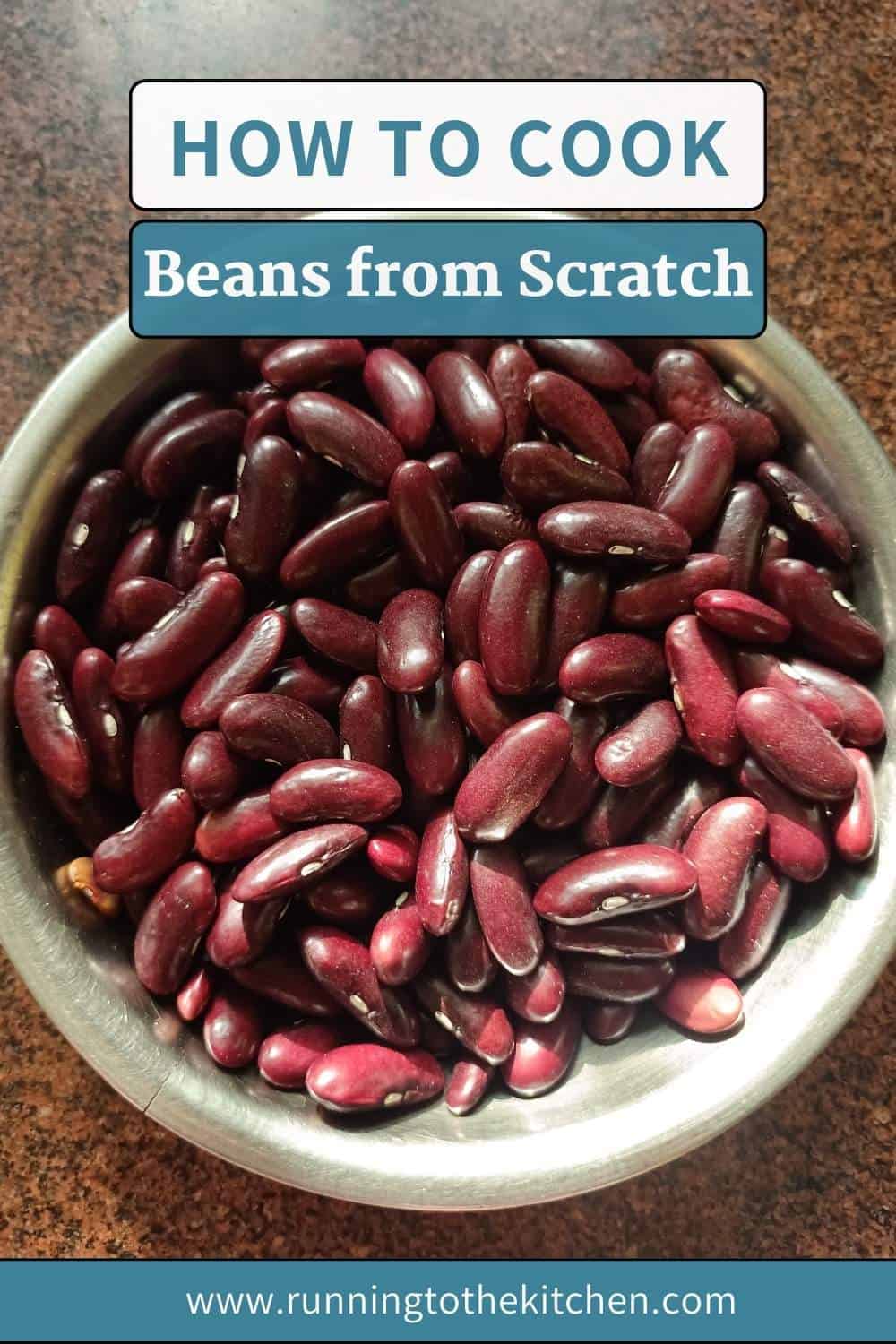 How to Cook Beans from Scratch and Get Them Just Right - Running to the ...