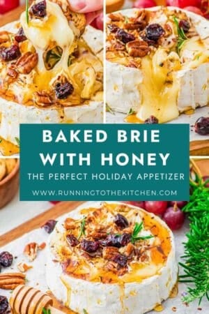 Three photos of a round baked brie topped with honey, pecans, dried cranberries, and rosemary, melting and served with crackers and grapes. Text overlay reads: “Baked Brie with Honey—The Perfect Holiday Appetizer.”.